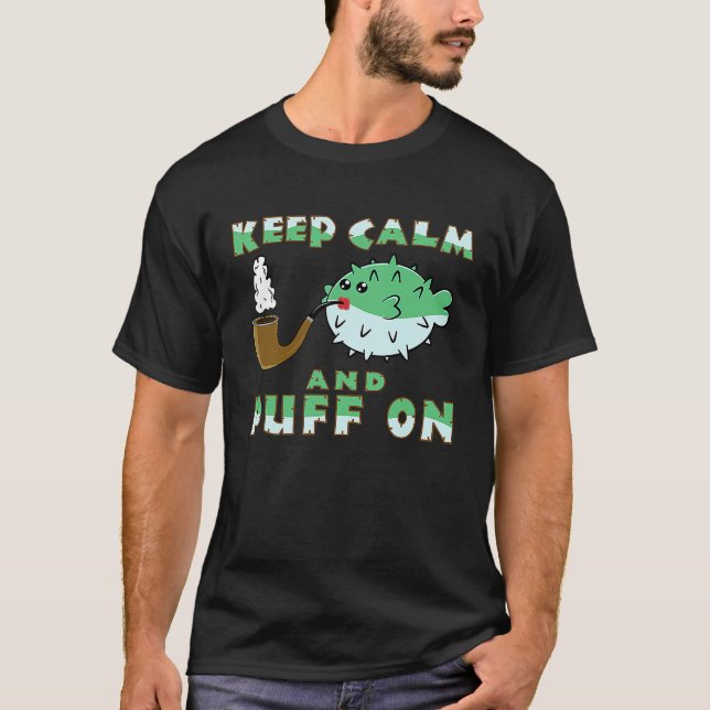 Bleib ruhig und paffe weiter  Kugelfisch Pfeife ra T-Shirt (Vorderseite)
