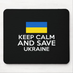 Bleib ruhig und rette die Ukraine Unterstütze den  Mousepad