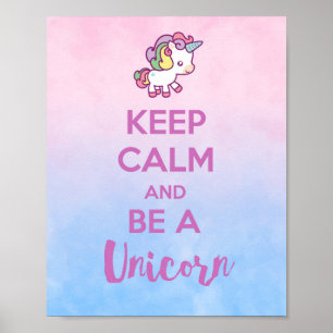 Bleib ruhig und sei ein Einhorn - Süßer Regenbogen Poster