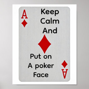 Bleib ruhig und setze ein Pokerface auf Poster