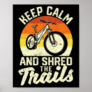Bleib ruhig und shredde die Trails Mountainbike Do Poster