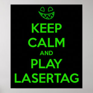 BLEIB RUHIG UND SPIEL LASER TAG POSTER