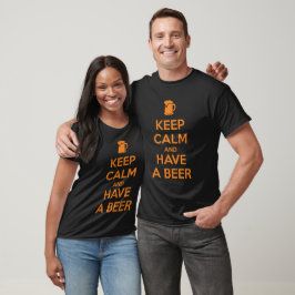 Bleib ruhig und trinke ein Bier T-Shirt