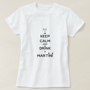 Bleib ruhig und trinke einen Martini Junggesellinn T-Shirt
