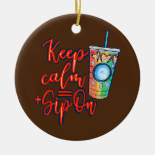 Bleib ruhig und trinke eisgekühlten Kaffee, lustig Keramik Ornament