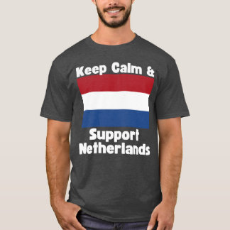 Bleib ruhig und unterstütze den niederländischen J T-Shirt