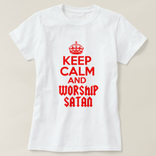 Bleib ruhig und verehre Satan T-Shirt