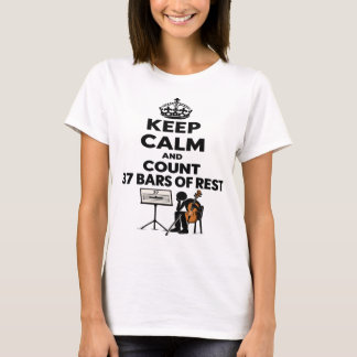 Bleib ruhig und zähle 37 Takte Pause T-Shirt
