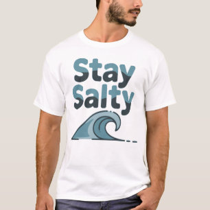Bleib Salzig Strand Ozean Lifestyle T-Shirt Design