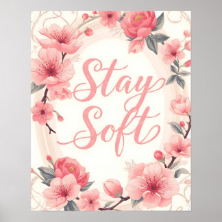 Bleib sanfte Inspirations-Zitat-Typografie Poster