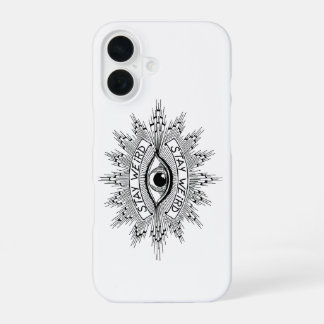 Bleib seltsam Handyhülle iPhone 16 Hülle