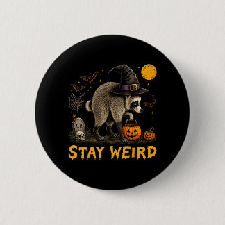 Bleib seltsam Jimothy Seattle Waschbär Halloween Button
