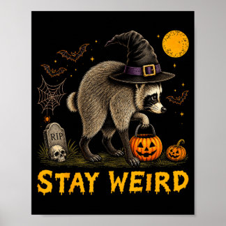 Bleib seltsam Jimothy Seattle Waschbär Halloween Poster