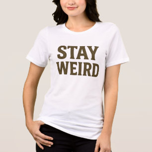 Bleib seltsam Retro Streetwear  Tri-Blend Shirt
