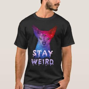 Bleib seltsam Sphynx-Katze drei Augen Katze T-Shirt