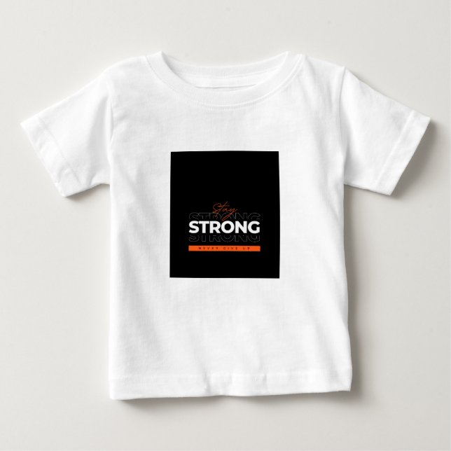 Bleib stark Design Baby T-shirt (Vorderseite)