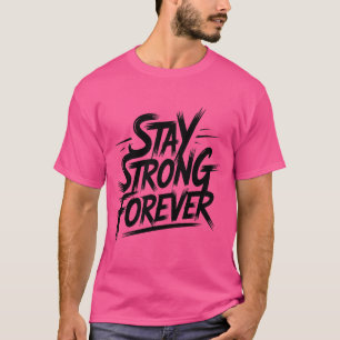 Bleib Stark T-Shirt