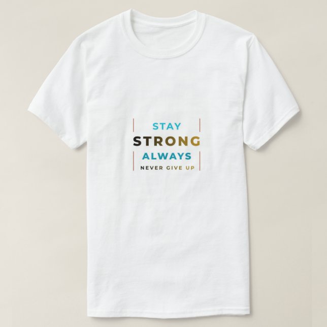 Bleib Stark T-Shirt (Design vorne)