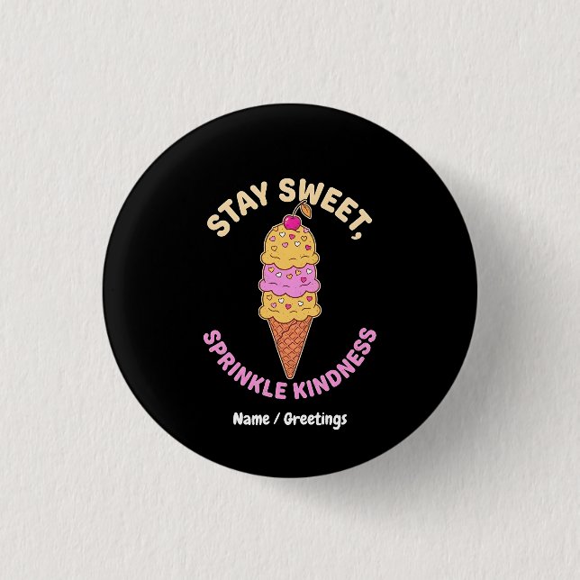 Bleib Süß Streusel Freundlichkeit Retro Eis Herz Button (Vorderseite)