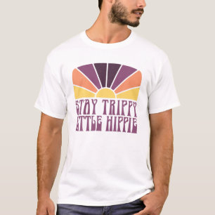 Bleib trippy, kleiner Hippie, lustig, Frieden, Lie T-Shirt