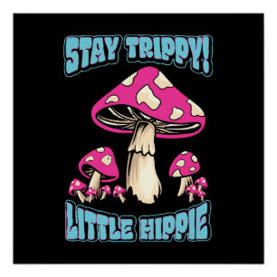 Bleib trippy! Kleiner Hippie Poster