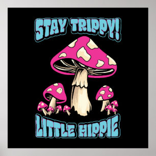 Bleib trippy! Kleiner Hippie Poster