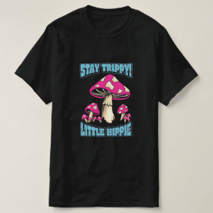 Bleib trippy! Kleiner Hippie T-Shirt