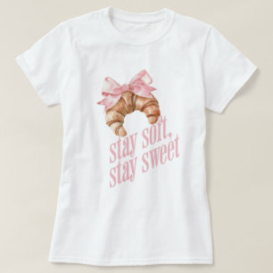 Bleib weich, bleib süß Croissant-Schleife T-Shirt