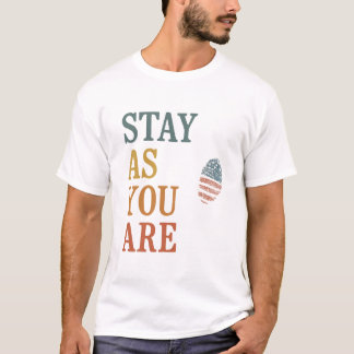 Bleib wie du bist – Fette Vintage-Zitat-Gestaltung T-Shirt