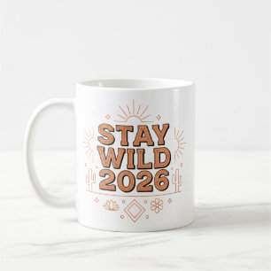 Bleib Wild 2026 Wüsten-Sonnenaufgang-Tasse Kaffeetasse