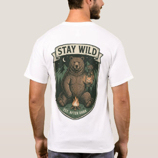 Bleib Wild Bären-Wildnis-Abenteuer T-Shirt