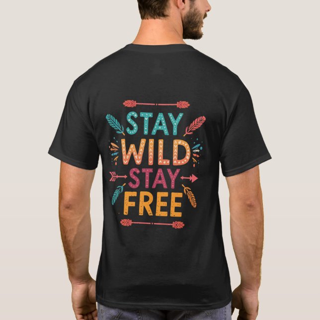 Bleib wild, bleib frei” – farbenfrohe Boho-Typogra T-Shirt (Rückseite)