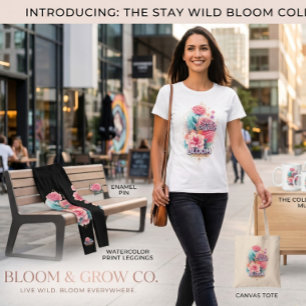 Bleib wild, blühe und wachse Rosa Blumen Motivatio T-Shirt