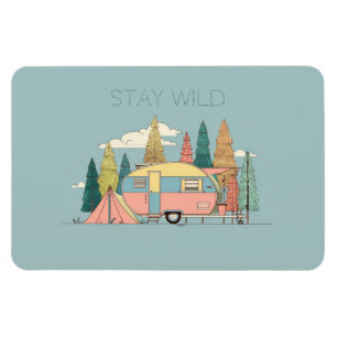 Bleib Wild Camper – Süße Camping-Abenteuer-Geschen Magnet