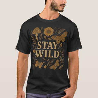 Bleib Wild Cottagecore Pilz Ästhetik Vibes T-Shirt