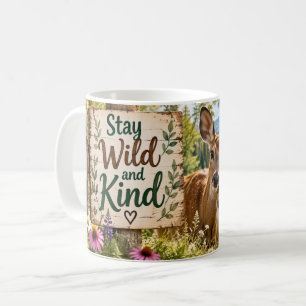 Bleib wild und freundlich Reh Kaffeetasse