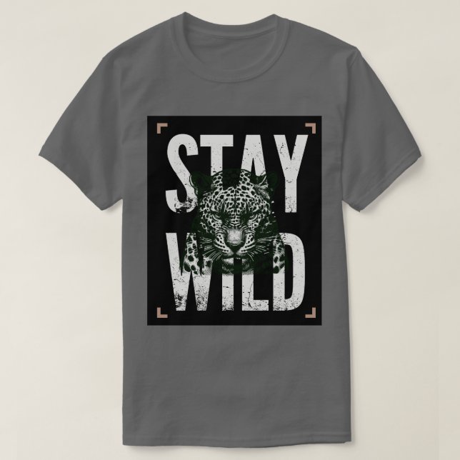 Bleib Wildes Leopardengesicht T-Shirt Design (Design vorne)