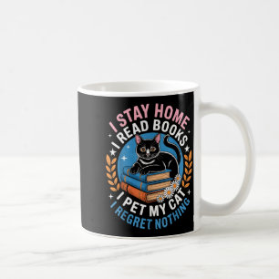 Bleib zu Hause, lies Bücher, streichle Katze, lust Kaffeetasse