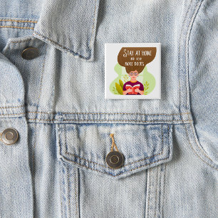 Bleib zu Hause, lies mehr Bücher Bücherliebhaber Button