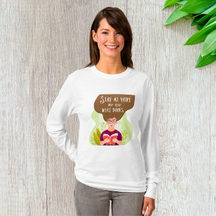 Bleib Zu Hause Lies Mehr Bücher Bücherliebhaber T-Shirt