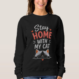 Bleib Zu Hause Mit Meiner Katze Gemütlicher Introv Sweatshirt