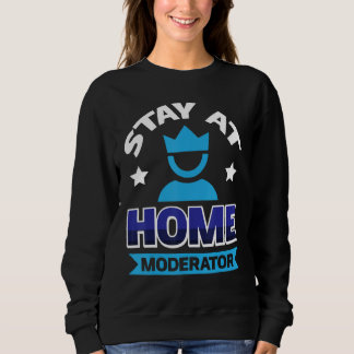 Bleib-zu-Hause-Moderator 2 Sweatshirt