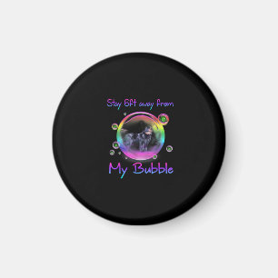 Bleibe 1,50 m von meinem Bubble-Hundegeschenk für Magnet