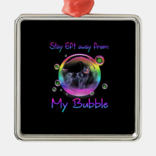 Bleibe 1,50 m von meinem Bubble-Hundegeschenk für  Ornament Aus Metall