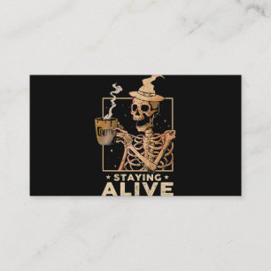 Bleibe Alive Funny Skeleton trinken Kaffeegenuss Visitenkarte
