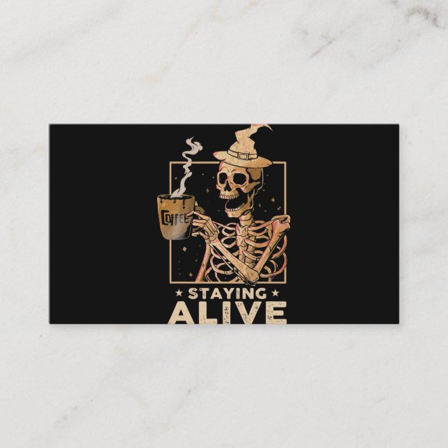 Bleibe Alive Funny Skeleton trinken Kaffeegenuss Visitenkarte (Vorderseite)