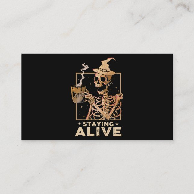 Bleibe Alive Funny Skeleton trinken Kaffeegenuss Visitenkarte (Vorderseite)