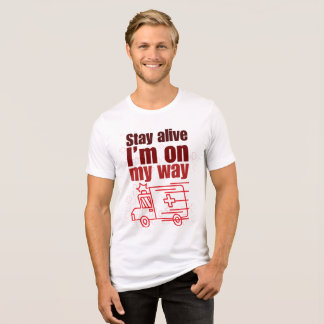 Bleibe Alive Ich bin auf My Way Funny T - Shirt