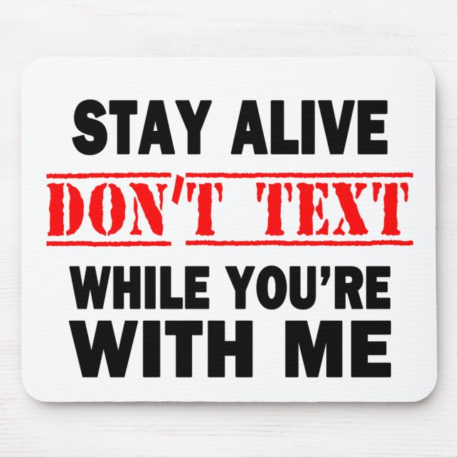 Bleibe Alive. Nicht mit mir schreiben Mousepad (Vorne)