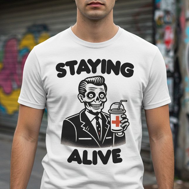 Bleibe Alive T-Shirt (Von Creator hochgeladen)